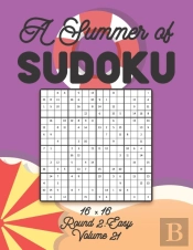 A Summer Of Sudoku 16 X 16 Round 2