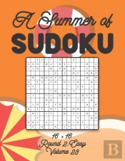 A Summer Of Sudoku 16 X 16 Round 2