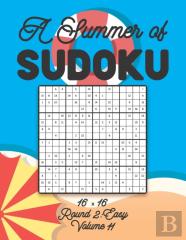 A Summer Of Sudoku 16 X 16 Round 2