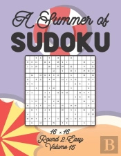 A Summer Of Sudoku 16 X 16 Round 2