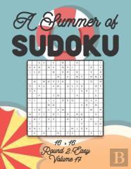 A Summer Of Sudoku 16 X 16 Round 2