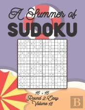 A Summer Of Sudoku 16 X 16 Round 2