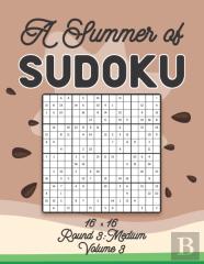 A Summer Of Sudoku 16 X 16 Round 3