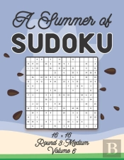 A Summer Of Sudoku 16 X 16 Round 3
