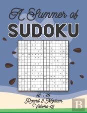 A Summer Of Sudoku 16 X 16 Round 3