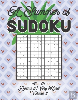 Bertrand.pt - A Summer Of Sudoku 16 X 16 Round 5