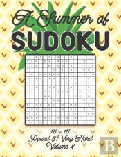 A Summer Of Sudoku 16 X 16 Round 5