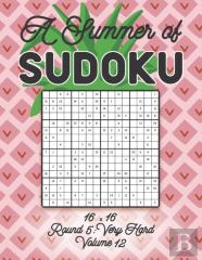 A Summer Of Sudoku 16 X 16 Round 5