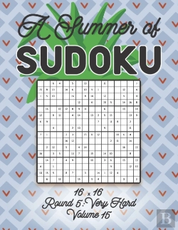 Bertrand.pt - A Summer Of Sudoku 16 X 16 Round 5