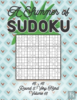 Bertrand.pt - A Summer Of Sudoku 16 X 16 Round 5