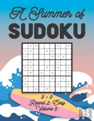 A Summer Of Sudoku 9 X 9 Round 2