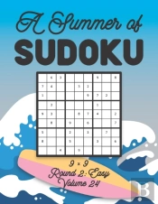 A Summer Of Sudoku 9 X 9 Round 2