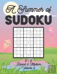 A Summer Of Sudoku 9 X 9 Round 3