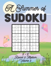 A Summer Of Sudoku 9 X 9 Round 3