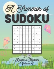 A Summer Of Sudoku 9 X 9 Round 3