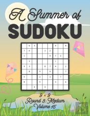 A Summer Of Sudoku 9 X 9 Round 3