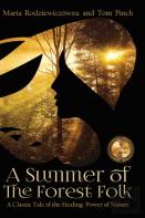 A Summer Of The Forest Folk