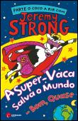 A Super-Vaca Salva o Mundo