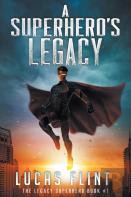 A Superhero'S Legacy