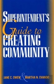 A Superintendent'S Guide To Creating Community