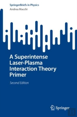 Bertrand.pt - A Superintense Laser-Plasma Interaction Theory Primer