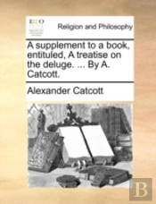 A Supplement To A Book, Entituled, A Tre