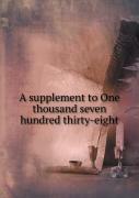 A Supplement To One Thousand Seven Hundred Thirty-Eight