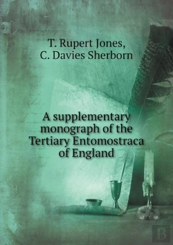 Bertrand.pt - A Supplementary Monograph Of The Tertiary Entomostraca Of England