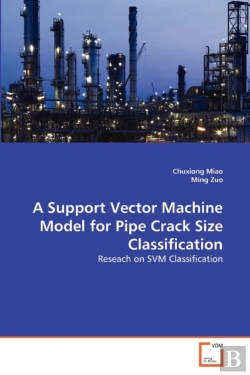 Bertrand.pt - A Support Vector Machine Model For Pipe Crack Size Classification