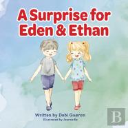 A Surprise For Eden And Ethan