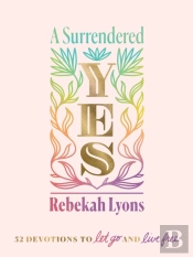 A Surrendered Yes