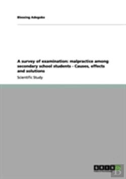 Bertrand.pt - A Survey Of Examination: Malpractice Among Secondary School Students - Causes, Effects And Solutions