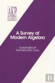 A Survey Of Modern Algebra