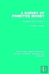 A Survey Of Primitive Money