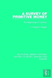 A Survey Of Primitive Money