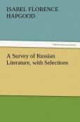 A Survey Of Russian Literature, With Selections