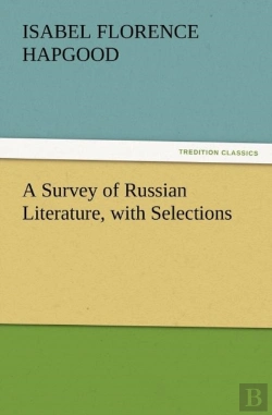 Bertrand.pt - A Survey Of Russian Literature, With Selections