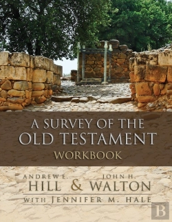 Bertrand.pt - A Survey Of The Old Testament Workbook