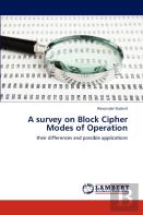A Survey On Block Cipher Modes Of Operation