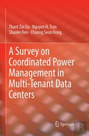 A Survey On Coordinated Power Management In Multi-Tenant Data Centers