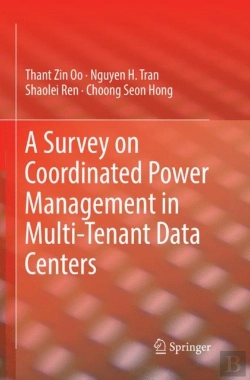 Bertrand.pt - A Survey On Coordinated Power Management In Multi-Tenant Data Centers