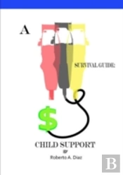 A Survival Guide: Child Support