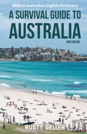 A Survival Guide To Australia And Austra