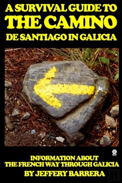 Bertrand.pt - A Survival Guide To The Camino De Santiago In Galicia
