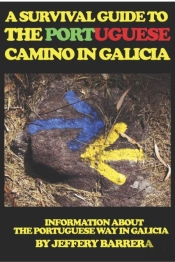 A Survival Guide To The Portuguese Camino In Galicia