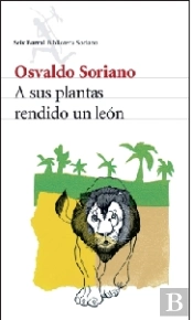 A Sus Plantas Rendido Un León