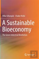 A Sustainable Bioeconomy