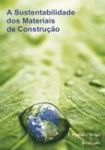 A Sustentabilidade dos Materiais de Construção