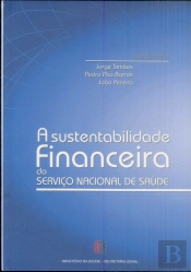 A Sustentabilidade Financeira do Serviço Nacional de Saúde