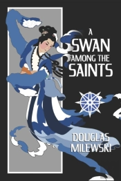 A Swan Among The Saints